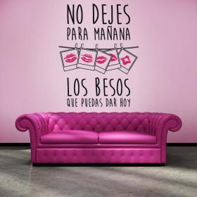 Pegatinas Paredes Los Besos Que Puedas Dar Hoy