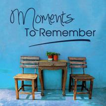 Vinilos Decorativos Frases Moments To Remember
