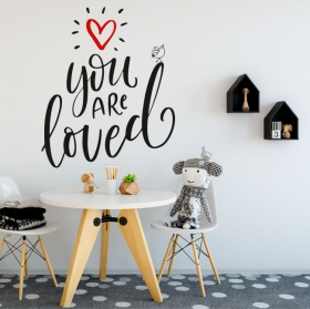 Vinilos y pegatinas frase ingl&eacute;s you are loved