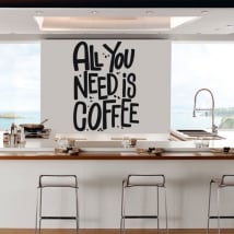 Vinilos y pegatinas cocinas frase all you need is coffee