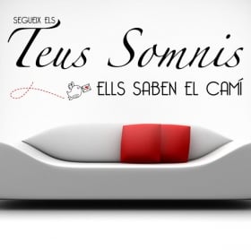 Vinilos y pegatinas frases catal&aacute;n segueix els teus somnis