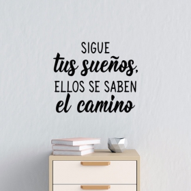 Vinilos decorativos adhesivos frases motivadoras sigue tus sue&ntilde;os ellos saben el camino
